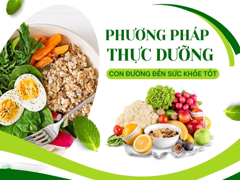 Phương pháp thực dưỡng - Con đường đến sức khỏe tốt