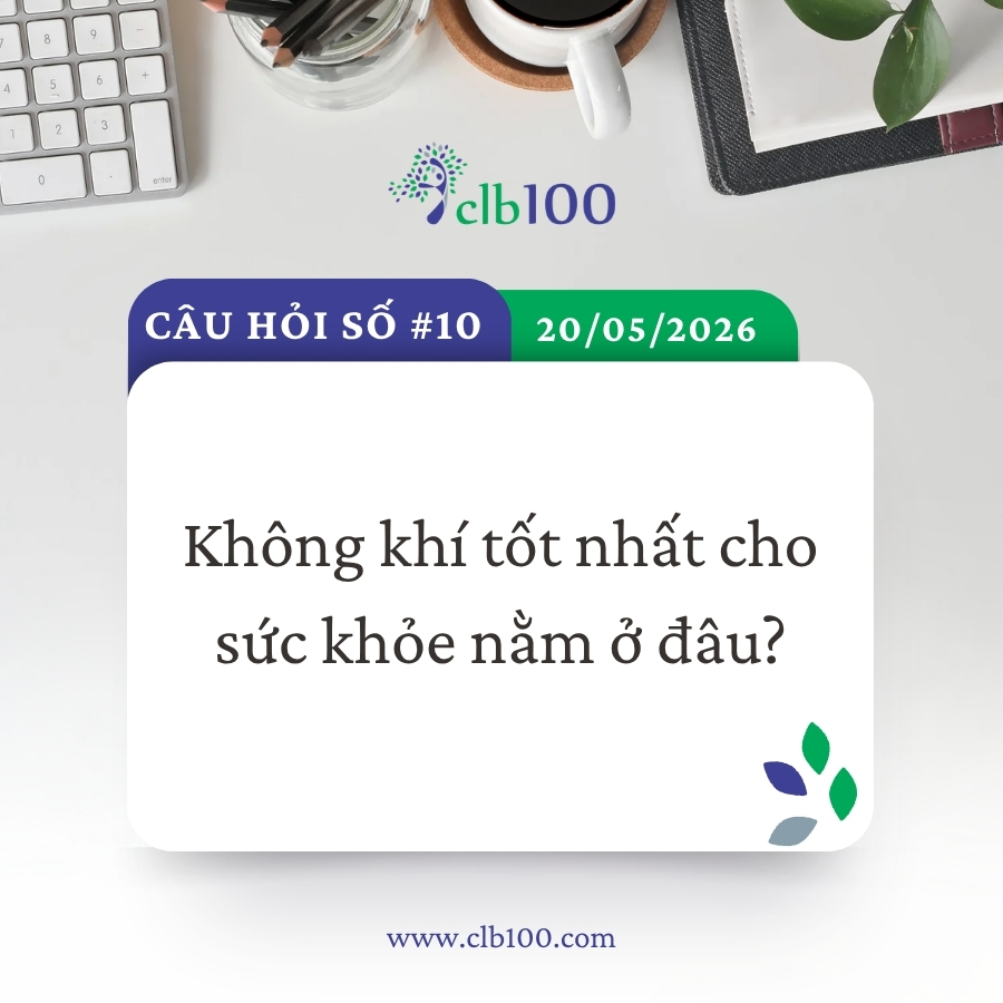 Câu hỏi Minigame số #10: Không khí tốt nhất cho sức khoẻ ở đâu?