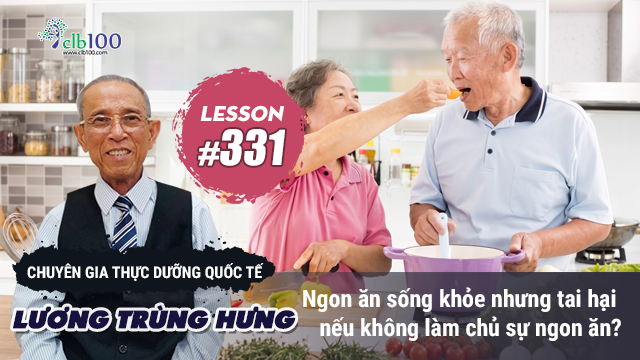 Lesson #331: ​Ngon ăn sống khỏe nhưng tai hại nếu không làm chủ sự ngon ăn? 03-06-2026