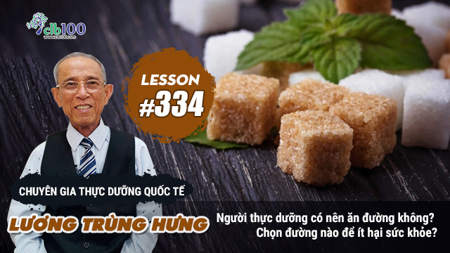 Lesson #334: Người thực dưỡng có nên ăn đường không? Chọn đường nào để ít hại sức khỏe? 24-06-2026