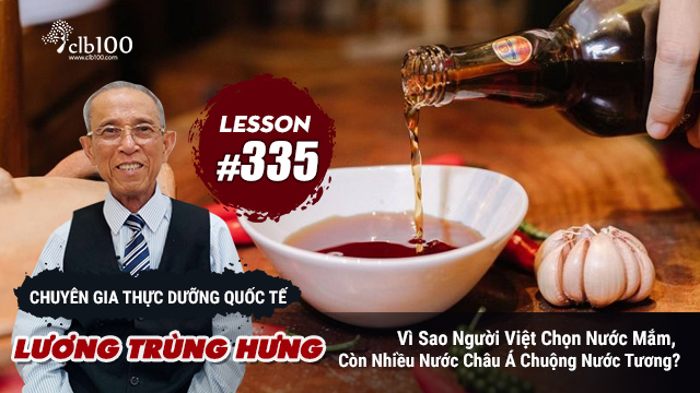 Lesson #335: Vì Sao Người Việt Chọn Nước Mắm, Còn Nhiều Nước Châu Á Chuộng Nước Tương? 01-07-2026