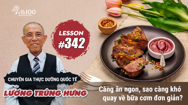 Lesson #342: Càng ăn ngon, sao càng khó quay về bữa cơm đơn giản? 18-08-2026