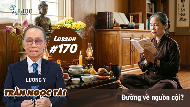 Lesson #170: Đường về nguồn cội? 20-04-2026