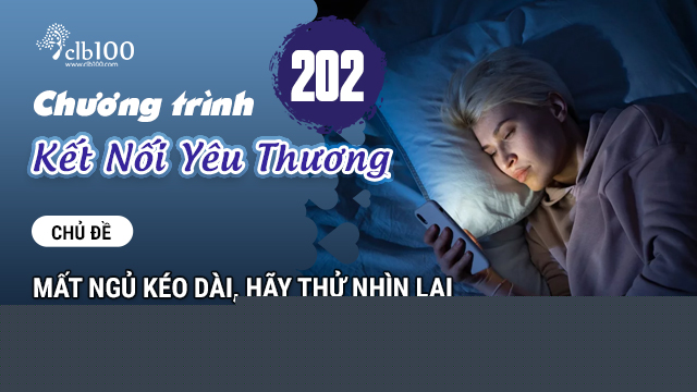 KNYT #202: Mất ngủ kéo dài, hãy thử nhìn lại cách ăn uống của mình? 03-04-2026