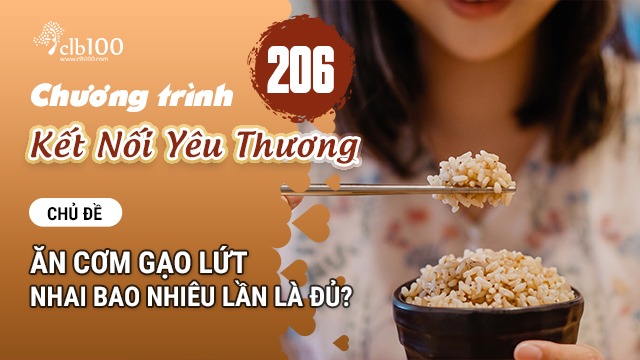 KNYT #206: Ăn cơm gạo lứt nhai bao nhiêu lần là đủ? 08-05-2026