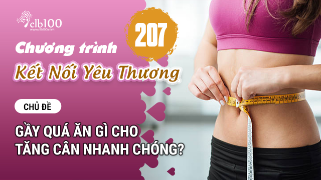 KNYT #207: Gầy quá ăn gì cho tăng cân nhanh chóng? 15-05-2026