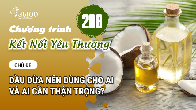 KNYT #208: Dầu dừa nên dùng cho ai và ai cần thận trọng? 22-05-2026